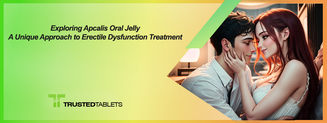 Utforsking av Apcalis Oral Jelly: En unik tilnærming til behandling av erektil dysfunksjon