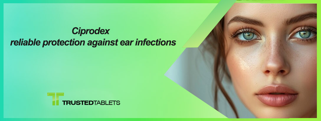 Image showing a bottle of Ciprodex ear drops with a background of an ear, symbolizing its role in providing reliable protection against ear infections.