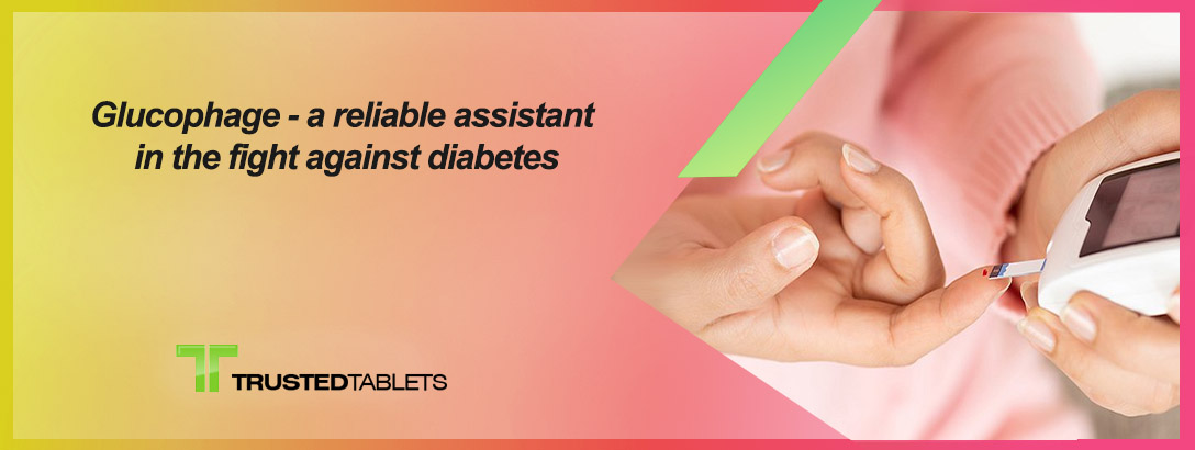 Glucophage – a reliable assistant in the fight against diabetes