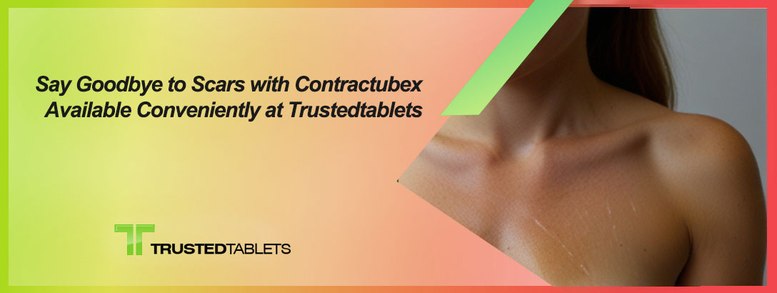 Contractubex - a solution for scars, conveniently available at Trustedtablets for hassle-free purchase.