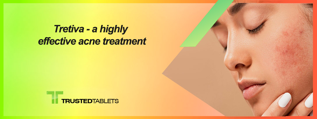 Tretiva – a highly effective acne treatment