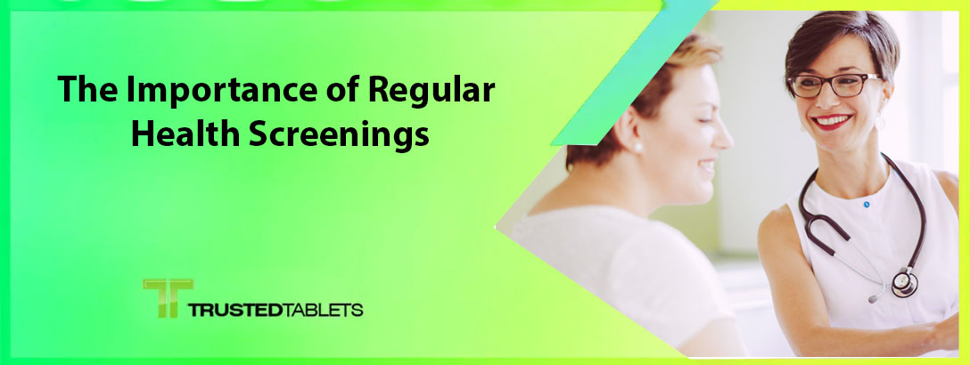 The Importance of Regular Health Screenings