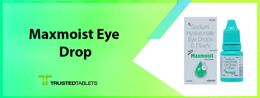Maxmoist Eye Drop: Effective Relief for Dry Eyes