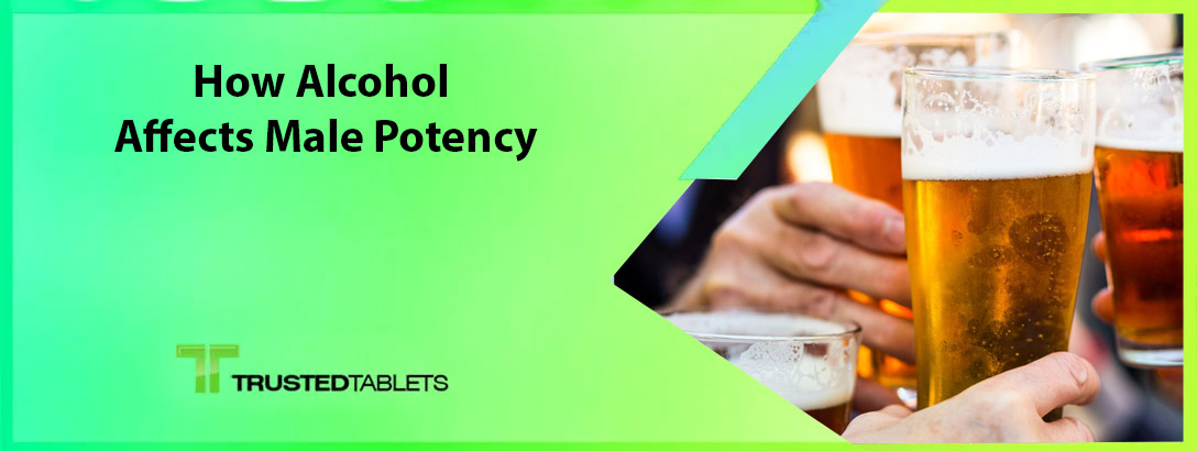 How Alcohol Affects Male Potency