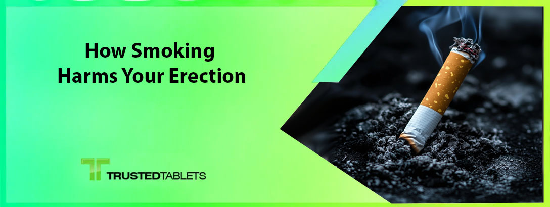 How Smoking Harms Your Erection