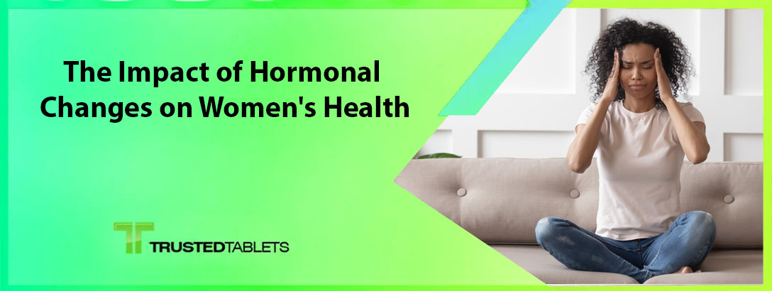 The Impact of Hormonal Changes on Women’s Health