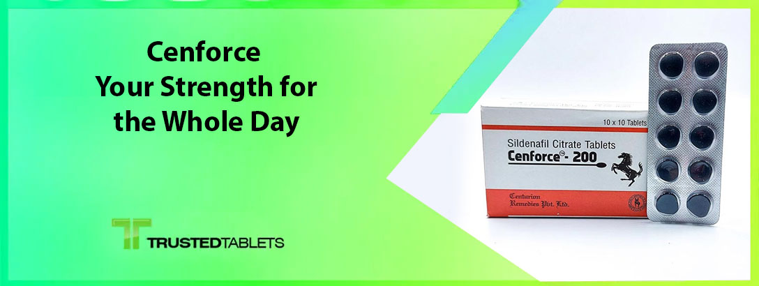 Cenforce – Your Strength for the Whole Day