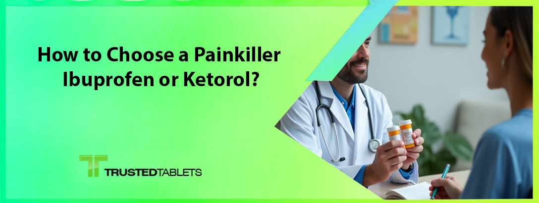 How to Choose a Painkiller: Ibuprofen or Ketorol?