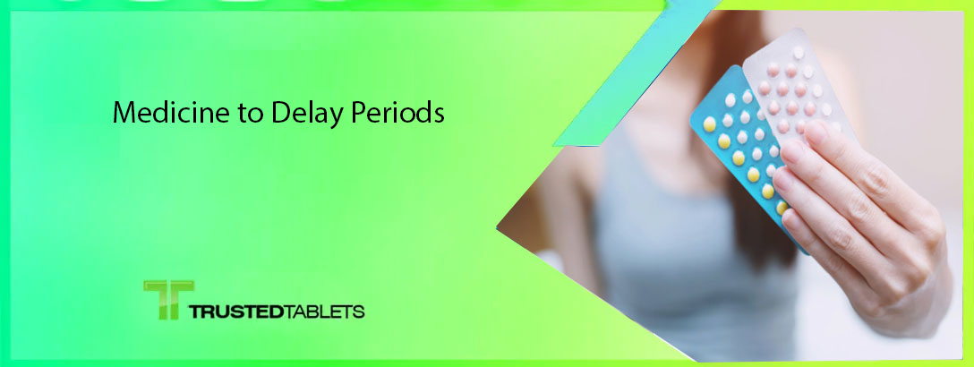 Medicine to Delay Periods