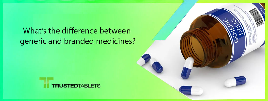 What’s the Difference Between Generic and Branded Medicines?