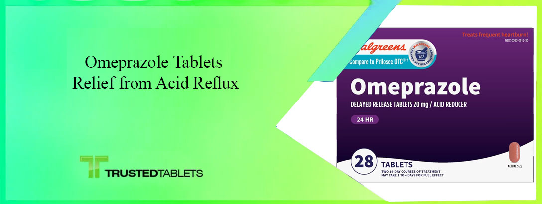 Omeprazole Tablets Relief from Acid Reflux